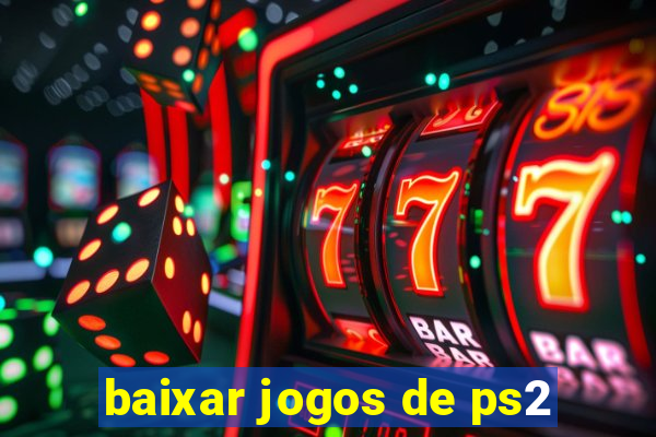 baixar jogos de ps2